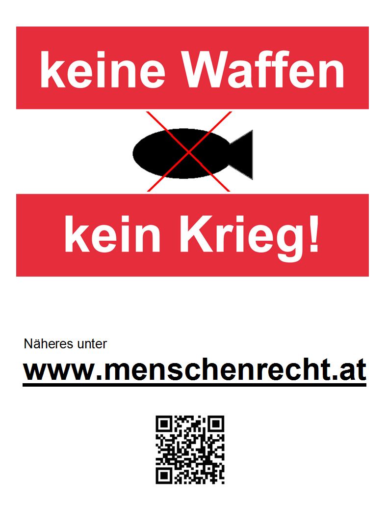 Flugblatt_A4_Keine_Waffen-kein_Krieg-Naeheres_unter_www.menschenrecht.at+QR-Code.jpg